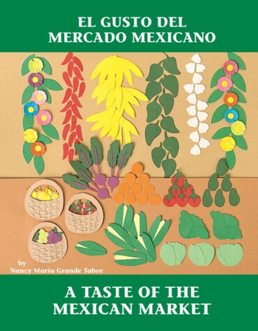 Book cover for El Gusto del mercado mexicano / A Taste of the Mexican Market