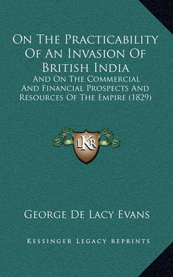 Book cover for On the Practicability of an Invasion of British India