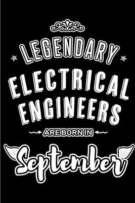 Book cover for Legendary Electrical Engineers are born in September