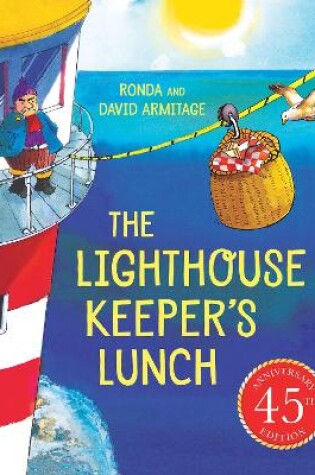 Cover of The Lighthouse Keeper's Lunch (45th anniversary ed    ition) (HB)