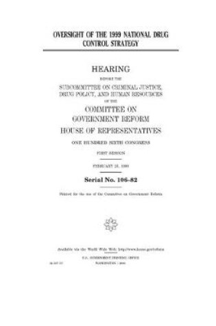 Cover of Oversight of the 1999 national drug control strategy