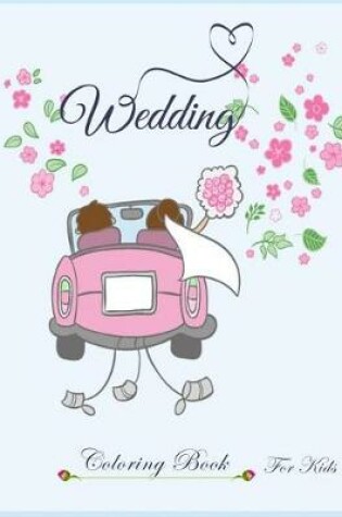 Cover of Wedding Coloring Book for Kids