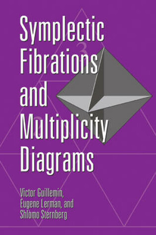 Cover of Symplectic Fibrations and Multiplicity Diagrams