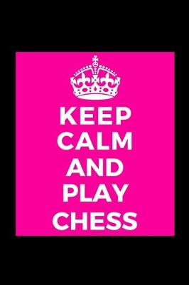 Book cover for Keep Calm and Play Chess