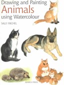 Book cover for Drawing and Painting Animals using Watercolour