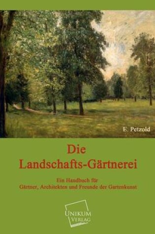 Cover of Die Landschafts-Gartnerei