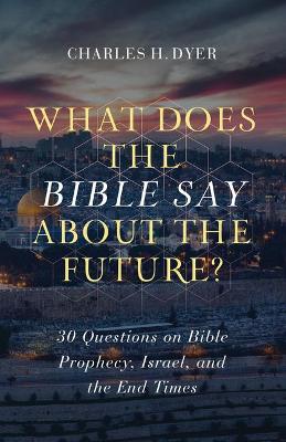 Book cover for What Does the Bible Say about the Future?