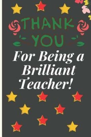Cover of Thank You for Being a Brilliant Teacher