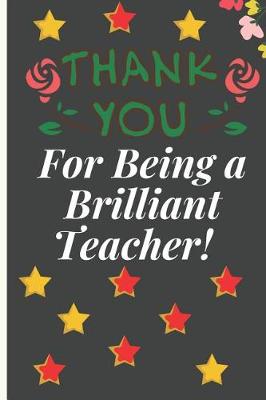 Book cover for Thank You for Being a Brilliant Teacher