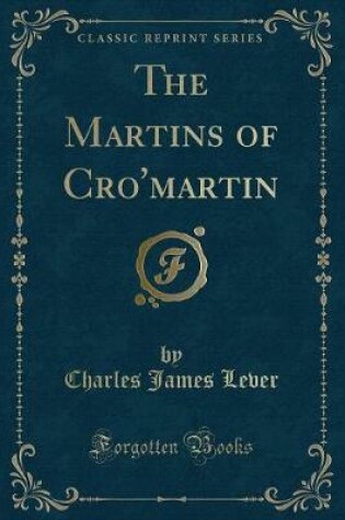 Cover of The Martins of Cro'martin (Classic Reprint)