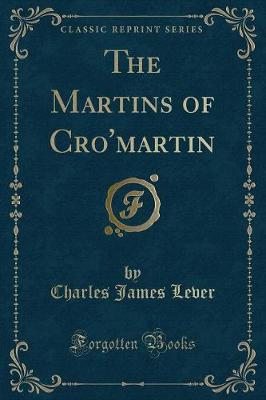 Book cover for The Martins of Cro'martin (Classic Reprint)