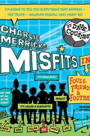 Cover of Charlie Merrick's Misfits in Fouls, Friends, and Football