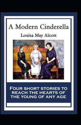 Book cover for A Modern Cinderella or The little old shoe