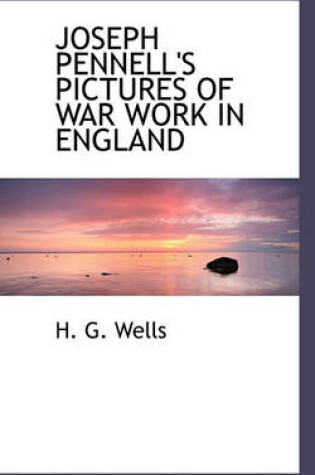 Cover of Joseph Pennell's Pictures of War Work in England