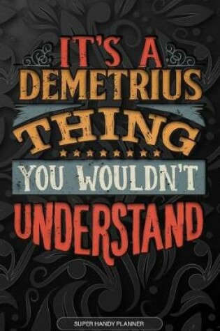 Cover of It's A Demetrius Thing You Wouldn't Understand