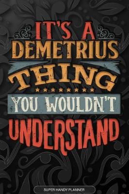 Book cover for It's A Demetrius Thing You Wouldn't Understand