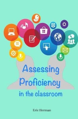 Cover of Assessing Proficiency in the Classroom