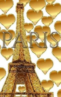 Book cover for Paris gold glitter Hearts eiffel Tower creative blank journal