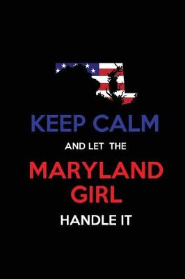 Book cover for Keep Calm and Let the Maryland Girl Handle It