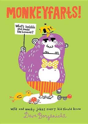 Book cover for Monkeyfarts!: Wacky Jokes Every Kid Should Know