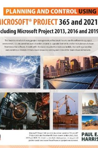 Cover of Planning and Control Using Microsoft Project 365 and 2021