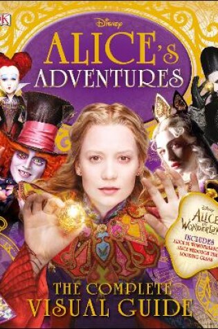 Cover of Alice's Adventures: The Complete Visual Guide
