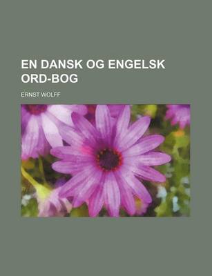 Book cover for En Dansk Og Engelsk Ord-Bog