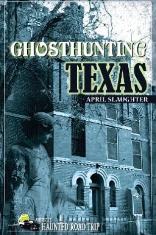 Cover of Ghosthunting Texas