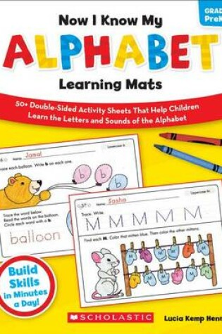 Cover of Now I Know My Alphabet Learning Mats, Grades PreK-1