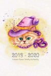 Book cover for 2019 - 2020 Calendar Planner Weekly And Monthly