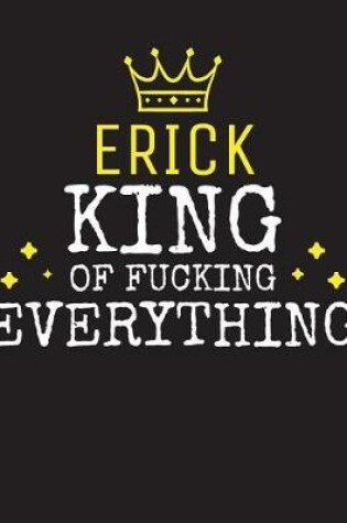 Cover of ERICK - King Of Fucking Everything