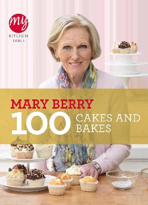 Book cover for My Kitchen Table: 100 Cakes and Bakes