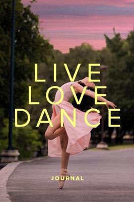 Book cover for Live Love Dance Journal