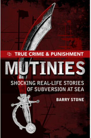 Cover of True Crime and Punishment: Mutinies