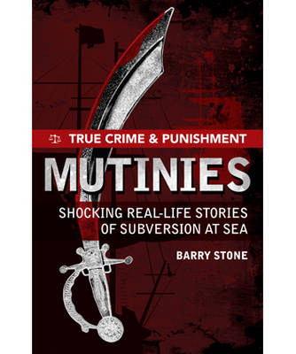 Book cover for True Crime and Punishment: Mutinies