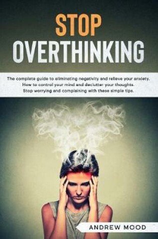 Cover of Stop Overthinking