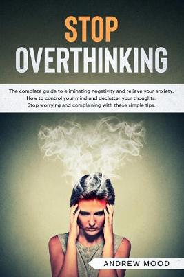 Book cover for Stop Overthinking