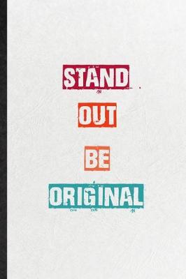 Book cover for Stand Out Be Original