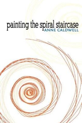 Cover of Painting the Spiral Staircase