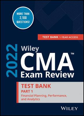 Book cover for Wiley CMA Exam Review 2022 Part 1 Test Bank