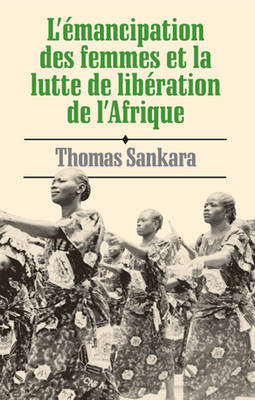 Book cover for L' Emancipation DES Femmes Et La Lutte De Liberation De l'Afrique