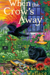 Book cover for When the Crow's Away
