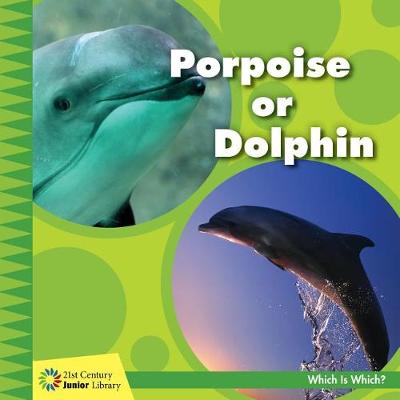 Cover of Porpoise or Dolphin