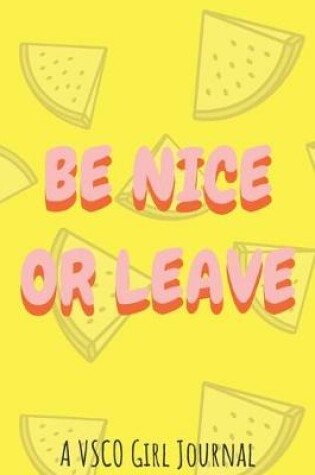 Cover of Be nice or leave