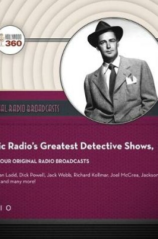 Cover of Classic Radio's Greatest Detective Shows, Vol. 4