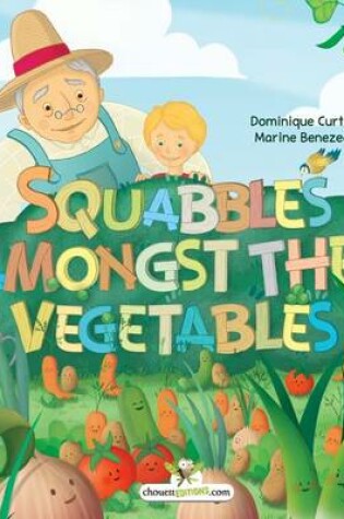 Cover of Squabbles amongst the vegetables