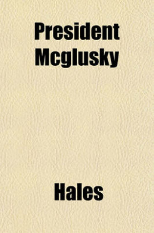 Cover of President McGlusky