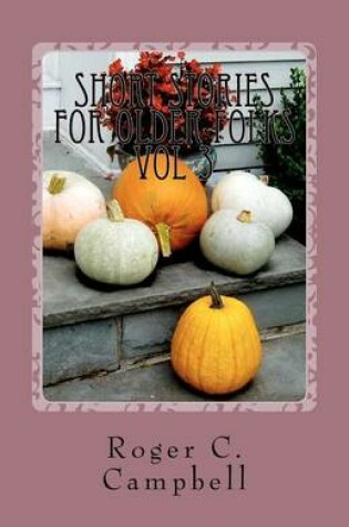 Cover of Short Stories For Older Folks vol 3