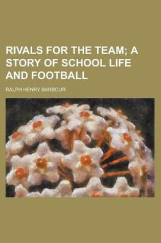 Cover of Rivals for the Team