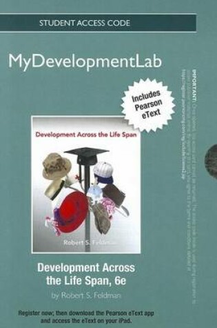 Cover of NEW MyDevelopmentLab with Pearson eText -- Student Access Card -- for Development Across the Life Span